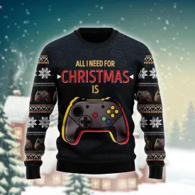 All I Need For Christmas Is Play Game Ugly Sweater