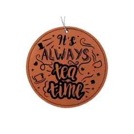 Always Tea Time Ornament
