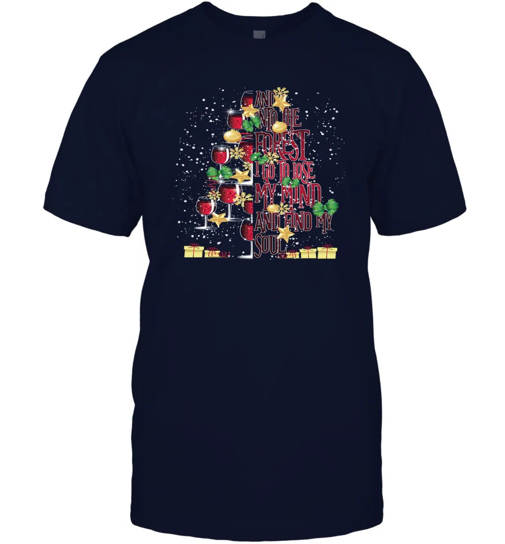 And Into The Forest I Go To Lose My I Christmas Wine Tree Men Cotton T-Shirt