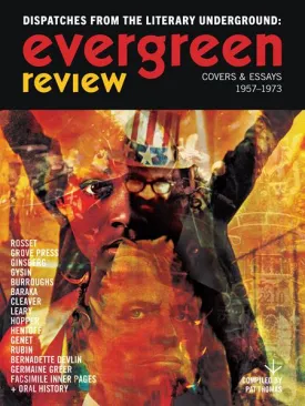 Evergreen Review Dispatches From The Literary Underground Covers & Essays 1957-1973 HC *PRE-ORDER*
